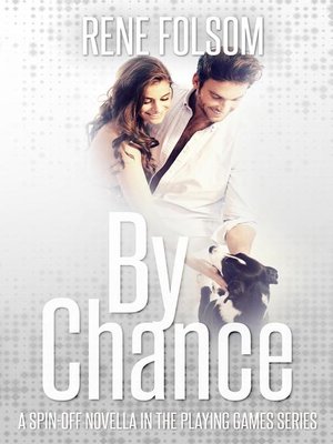 cover image of By Chance (A Playing Games Spin-off Novella)